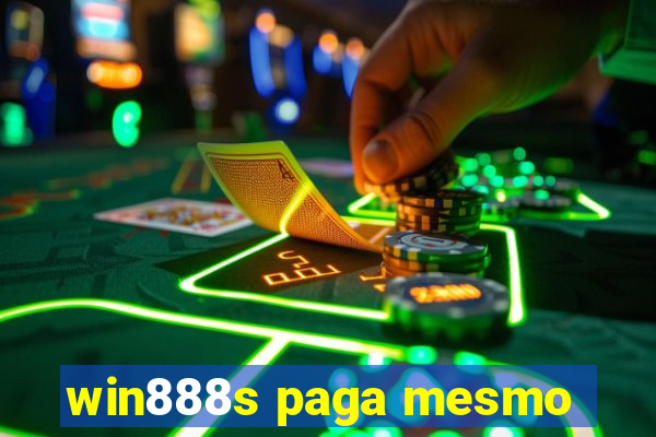 win888s paga mesmo